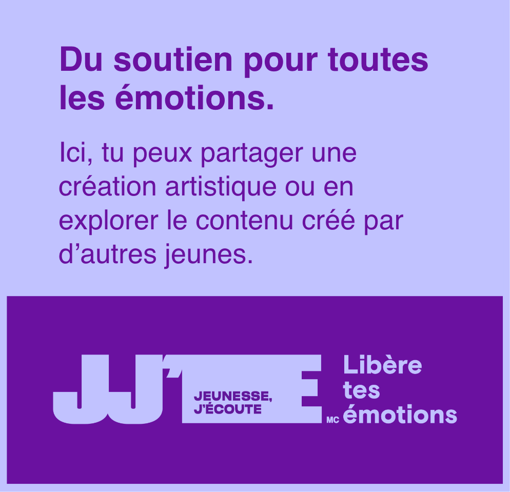 Image de bannière avec le texte « Ici pour toutes les émotions ». Sur cette page, vous pouvez exprimer vos sentiments à voix haute en partageant une création artistique ou en découvrant du contenu créé par d'autres jeunes.